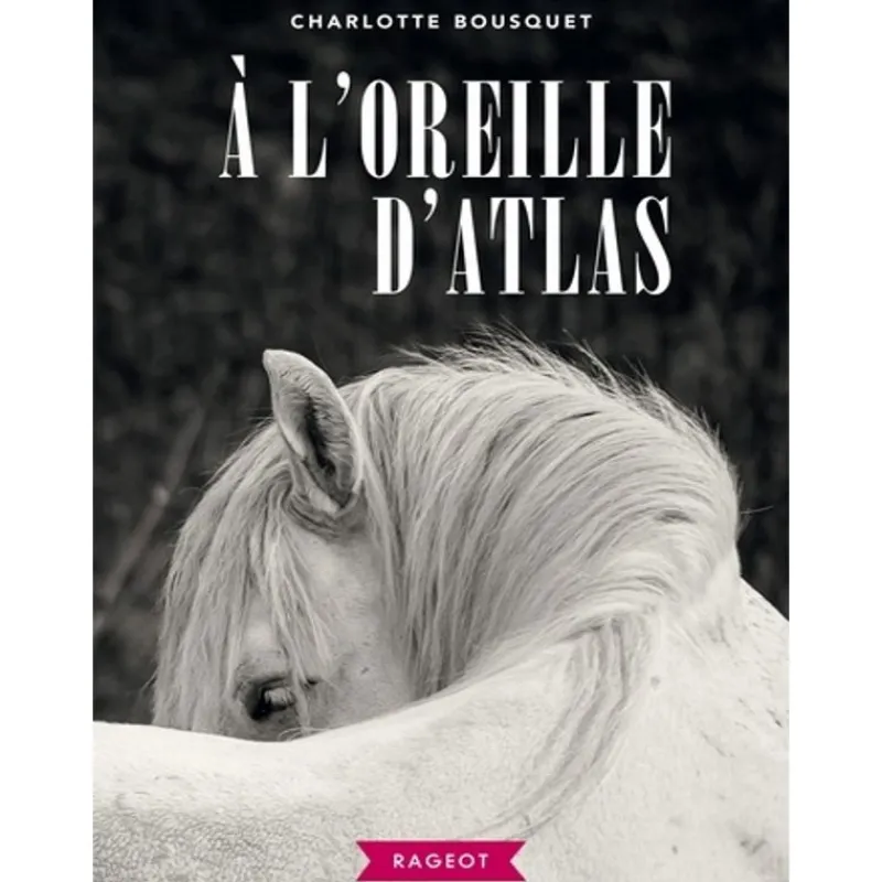EQUIBOOKS A L'oreille d'Atlas - Editions Rageot< Librairie Equibooks